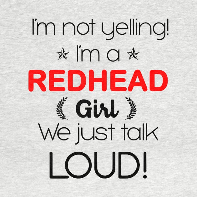 I'm A Redhead Girl We Just Talk Loud by Rumsa